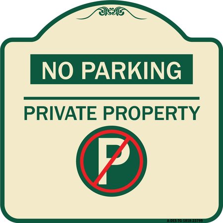 SIGNMISSION No Parking Private Property W/ No Parking Heavy-Gauge Aluminum Sign, 18" x 18", TG-1818-23799 A-DES-TG-1818-23799